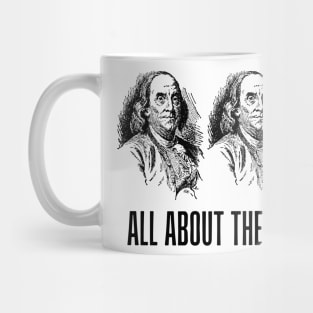 All About the Benjamins Mug